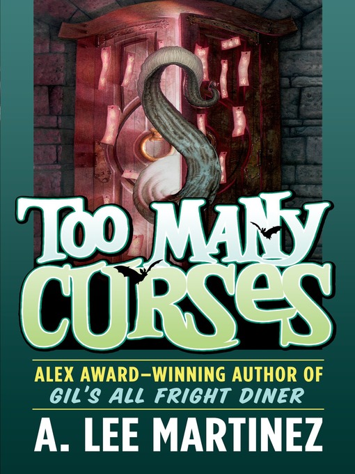 Title details for Too Many Curses by A. Lee Martinez - Wait list